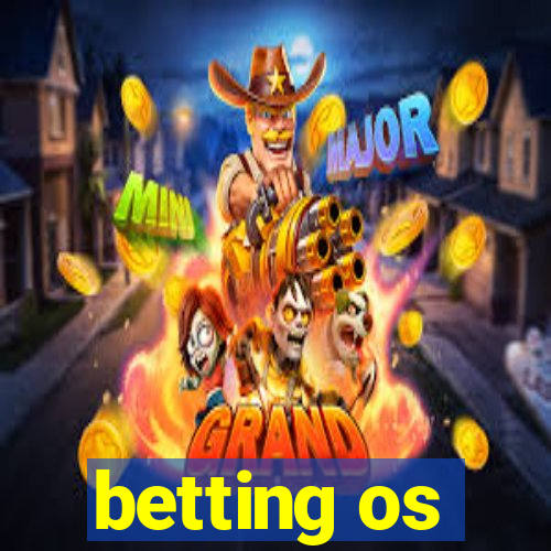 betting os