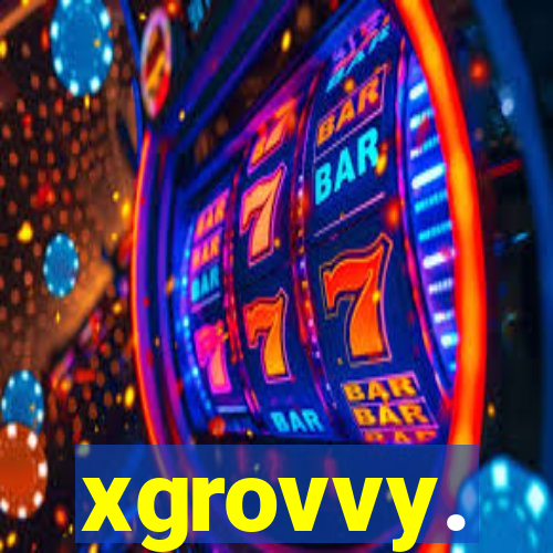 xgrovvy.