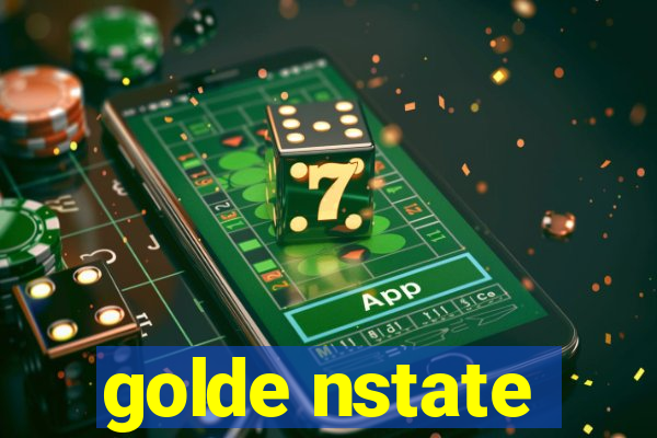 golde nstate