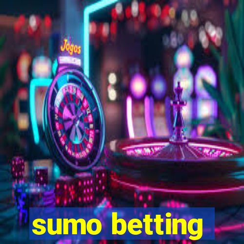 sumo betting