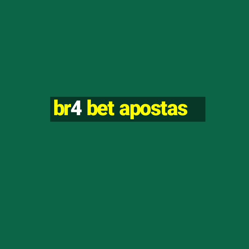 br4 bet apostas