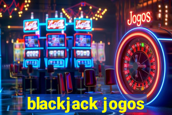 blackjack jogos