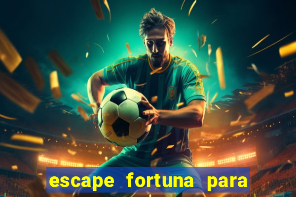 escape fortuna para pop 110