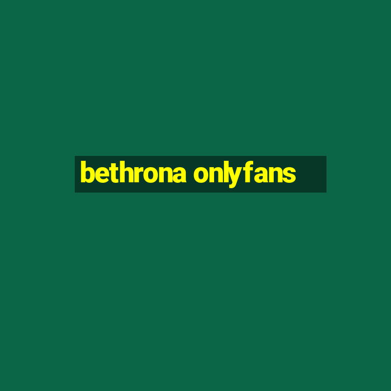 bethrona onlyfans