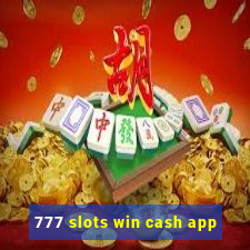 777 slots win cash app