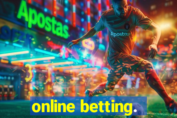 online betting.