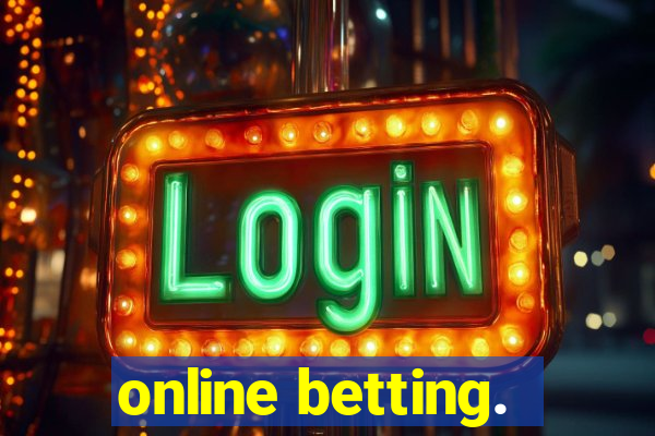 online betting.