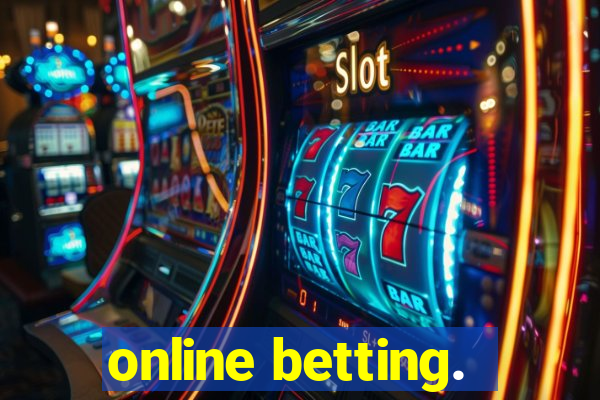 online betting.