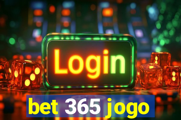 bet 365 jogo