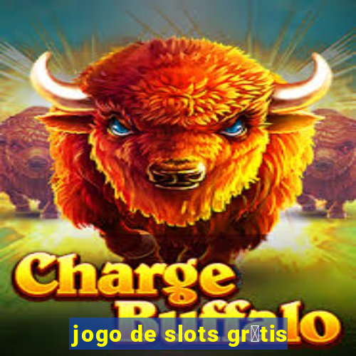 jogo de slots gr谩tis