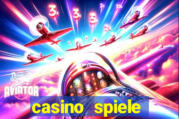 casino spiele echtes geld