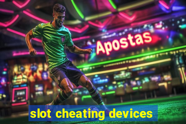 slot cheating devices