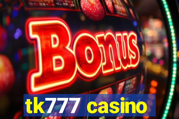 tk777 casino