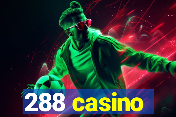 288 casino