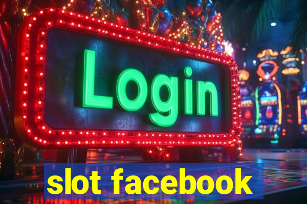 slot facebook