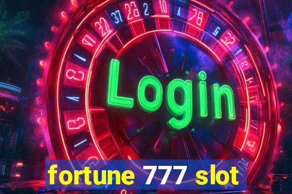 fortune 777 slot