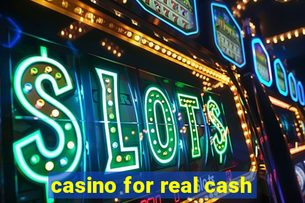 casino for real cash