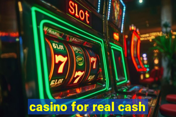 casino for real cash