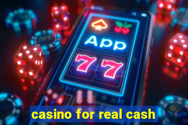 casino for real cash