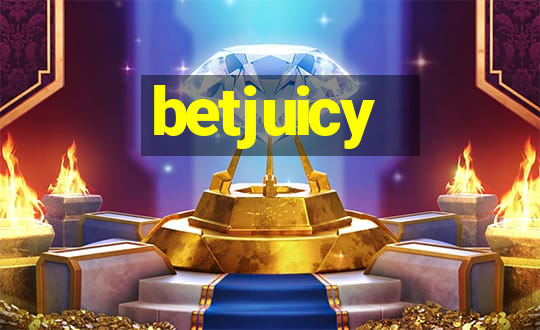 betjuicy