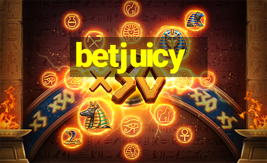 betjuicy