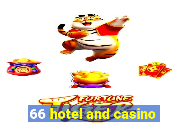 66 hotel and casino