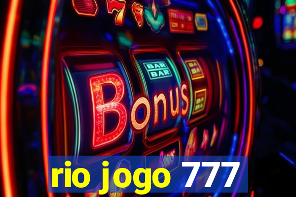 rio jogo 777