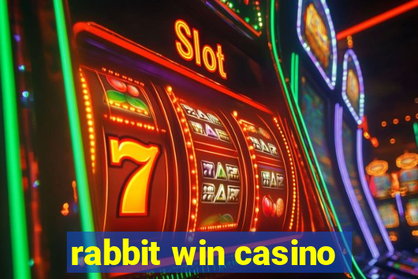 rabbit win casino