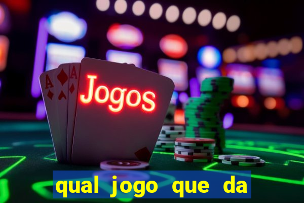 qual jogo que da para ganhar dinheiro de verdade