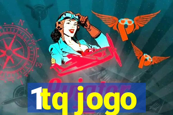 1tq jogo