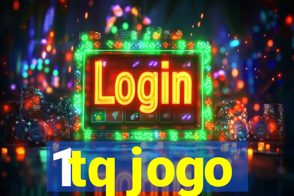 1tq jogo