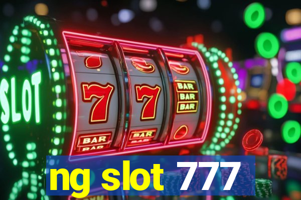 ng slot 777