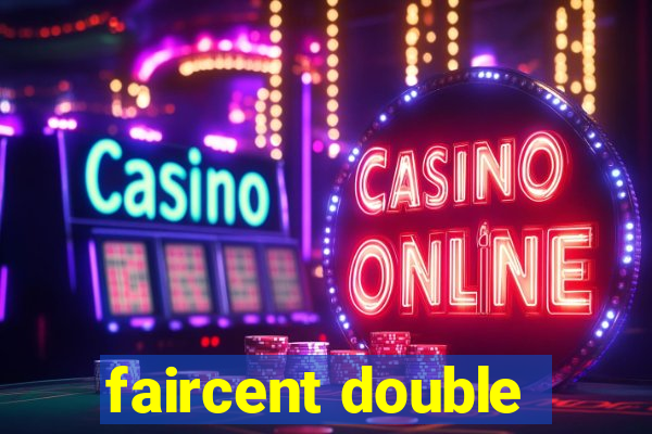 faircent double