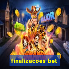 finalizacoes bet