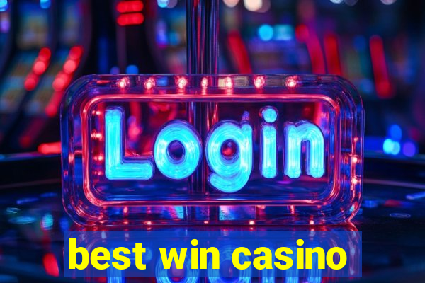 best win casino