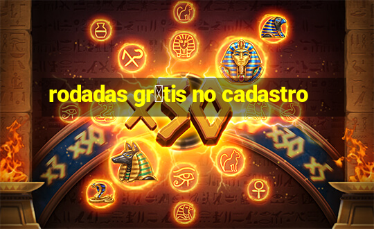 rodadas gr谩tis no cadastro