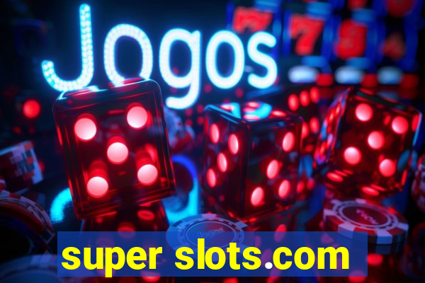 super slots.com