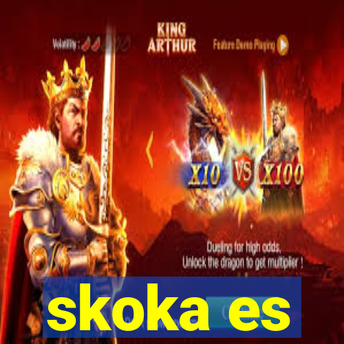 skoka es