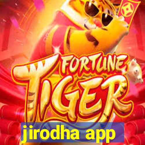 jirodha app