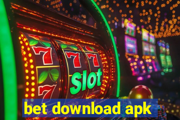 bet download apk