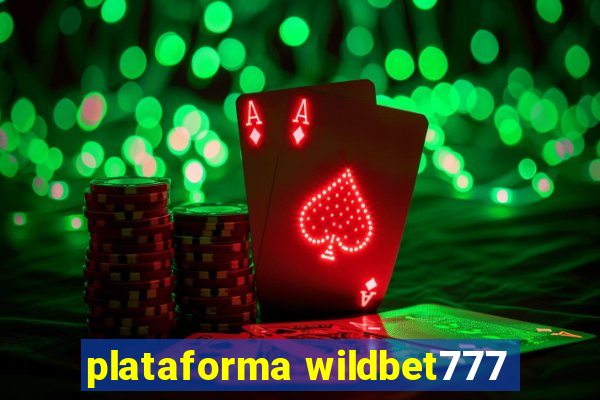 plataforma wildbet777