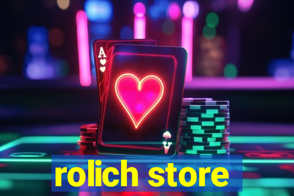 rolich store