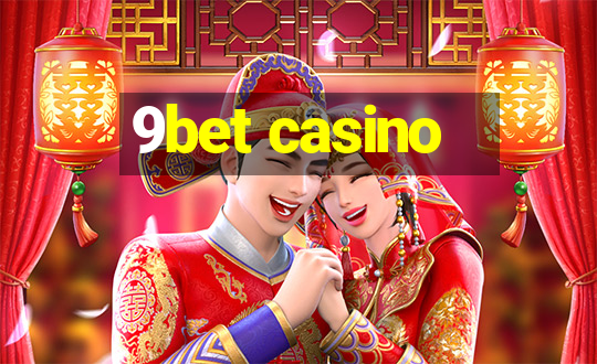 9bet casino