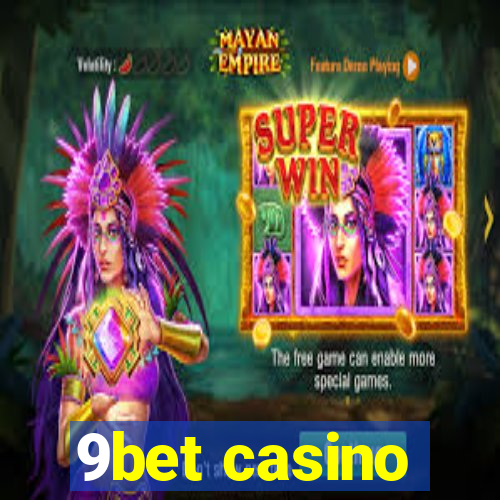 9bet casino