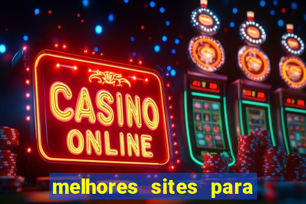 melhores sites para jogar tigrinho