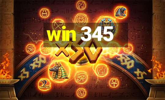 win 345