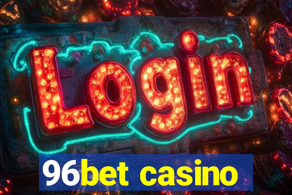 96bet casino