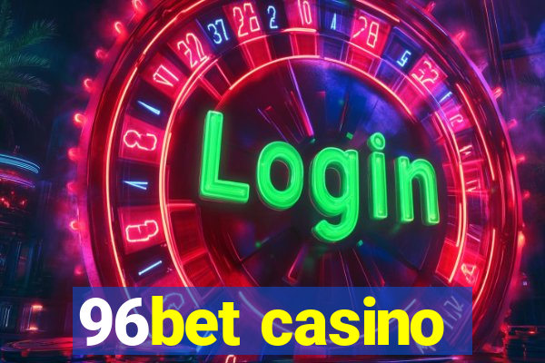 96bet casino