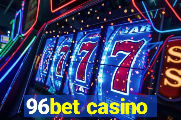 96bet casino