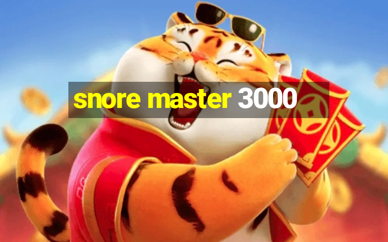 snore master 3000